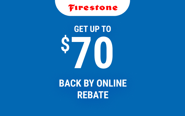 Get up to a $70 Firestone